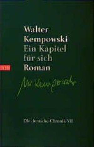 [Die deutsche Chronik 07] • Ein Kapitel fue sich